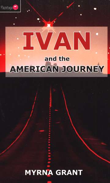 Ivan Series: 6. Ivan and the American Journey